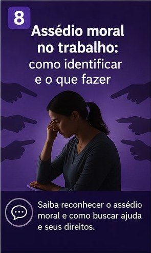 Assédio moral no trabalho: como identificar e o que fazer